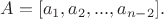 $A = [a_1, a_2, ..., a_{n - 2}].$