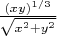 $\frac{(xy)^{1/3}}{\sqrt{x^2 + y^2}}$