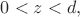 $0<z<d,$