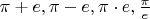 $\pi+e,\pi-e,\pi\cdot e,\frac{\pi}{e}$
