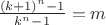 $\frac{(k+1)^n-1}{k^n-1}=m$
