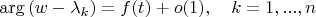 $\mathrm{arg}\,(w-\lambda_k)= f(t)+o(1),\quad k=1,...,n$
