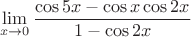 $$\lim\limits_{x \to 0}^{}\frac{\cos 5x-\cos x\cos 2x}{1-\cos 2x}$$