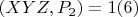 $(XYZ,P_2) = 1\engo(6)$