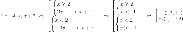 $$|2x-4|<x+7\ \Leftrightarrow\ \left[\begin{matrix}\begin{cases}x\geqslant2\\2x-4<x+7\end{cases}\\\begin{cases}x<2\\-2x+4<x+7\end{cases}\end{matrix}\right.\ \Leftrightarrow\ \left[\begin{matrix}\begin{cases}x\geqslant2\\x<11\end{cases}\\\begin{cases}x<2\\x>-1\end{cases}\end{matrix}\right.\ \Leftrightarrow\ \left[\begin{matrix}x\in[2;11)\\x\in(-1;2)\end{matrix}\right.$$