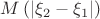 $M\left(|\xi_2-\xi_1|\right)$
