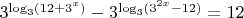$3^{\log_3(12+3^x)}-3^{\log_3(3^{2x}-12)}=12$