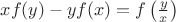 $xf(y) - yf(x) = f\left( {\frac{y}{x}} \right)$