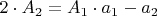 $\[2 \cdot A_2  = A_1  \cdot a_1  - a_2 \]$