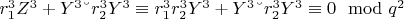 $r_1^3Z^3 + Y^3 &ndash; r_2^3Y^3\equiv r_1^3r_2^3Y^3 + Y^3 &ndash; r_2^3Y^3\equiv0\mod q^2$