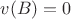 $v(B)=0$
