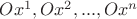 $Ox^1, Ox^2,...,Ox^n$