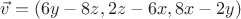$\vec v=(6y-8z,2z-6x,8x-2y)$