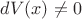 $dV(x)\ne{0}$
