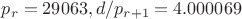 $p_r=29063, d/p_{r+1}=4.000069$