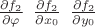 $\frac{\partial f_2}{\partial \varphi}\,\,\, \frac{\partial f_2}{\partial x_0}\,\,\, \frac{\partial f_2}{\partial y_0}$