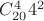 $C^4_{20}4^2$