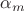 $$\alpha_m$$