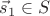 $\vec s_1\in S$ $\vec s_1\in S$