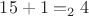 $15+1=_2 4$