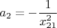 $a_2 = -\dfrac{1}{x_{21}^2}$
