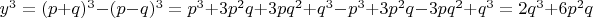$y^{3}=(p+q)^{3}-(p-q)^{3}=p^{3}+3p^{2}q+3pq^{2}+q^{3}-p^{3}+3p^{2}q-3pq^{2}+q^{3}=2q^{3}+6p^{2}q$