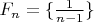$F_n=\{\frac1{n-1}\}$