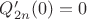 $Q_{2n}'(0)=0$