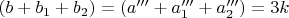 $(b+b_1+b_2)=(a'''+a_1'''+a_2''')=3k$