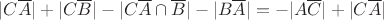 $|C\overline{A}|+ |C\overline{B}|-|C\overline{A} \cap \overline{B}|-|B\overline{A}|=-|A\overline{C}|+|C\overline{A}|$