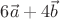 $6\vec{a}+4\vec{b}$