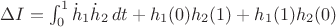$\Delta I=\int_0^1\dot h_1\dot h_2\,dt+h_1(0)h_2(1)+h_1(1)h_2(0)$