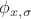 $\phi_{x,\sigma}$