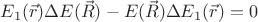 $E_1(\vec{r}) \Delta E(\vec{R}) - E(\vec{R})\Delta E_1(\vec{r}) = 0$
