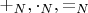 $+_N, \cdot_N, =_N$