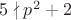 $5 \nmid p^2+2$