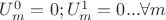 $U^{0}_{m} = 0; U^{1}_{m}=0 ... \forall m$