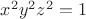 $x^2y^2z^2=1$