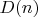 $D(n)$