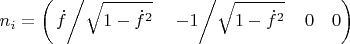 $$n_i=\begin{pmatrix}\left.\dot{f}\middle/\sqrt{1-\dot{f}^2}\right.&\left.-1\middle/\sqrt{1-\dot{f}^2}\right.&0&0\end{pmatrix}$$