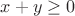 $x+y \ge 0$