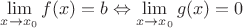 $\lim\limits_{x\to x_0}f(x)=b\Leftrightarrow \lim\limits_{x\to x_0}g(x)=0$