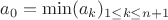 $a_0=\min (a_k)_{1\leq k\leq n+1}$