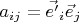 $a_{ij}=\vec{e'}_i\vec{e}_j$
