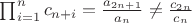 $\prod_{i=1}^{n}c_{n+i}=\frac{a_{2n+1}}{a_n}\neq \frac{c_{2n}}{c_n}$