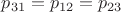 $p_{31}=p_{12}=p_{23}$