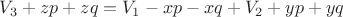 $V_3+zp+zq=V_1-xp-xq+V_2+yp+yq$