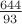 $\frac{644}{93}$