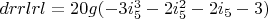 $drrlrl=20 g (-3 i_5^3-2 i_5^2-2 i_5-3)$