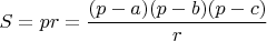 $S=pr=\dfrac{(p-a)(p-b)(p-c)}{r}$